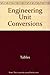 Engineering unit conversions (Engineering review manual series) by Michael R Lindeburg (1988-05-03)