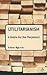 Utilitarianism A Guide for the Perplexed [PB,2010]