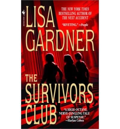 [The Survivors Club] [by: Lisa Gardner]