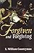 Forgiven and Forgiving by L. William Countryman (1998-03-01)