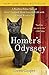 Homer's Odyssey: A Fearless Feline Tale, or How I Learned about Love and Life with a Blind Wonder Cat