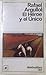 El Heroe y El Unico (Spanish Edition)