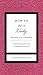 How to be a Lady (A Gentlemanners Book) by Candace Simpson-Giles (2003-05-01)