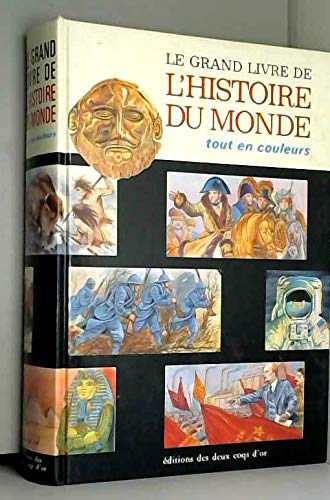Le Grand livre de l'histoire du monde (Tout en couleurs)