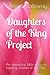 Daughters of the King Proje...