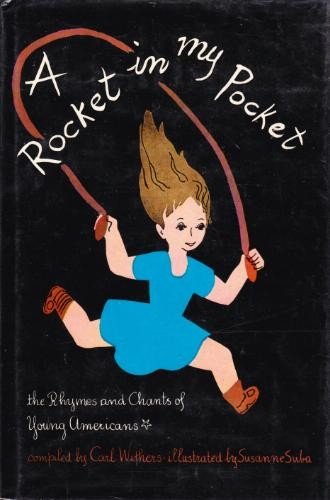 A Rocket in My Pocket: The Rhymes and Chants of Young Americans (Paperback)