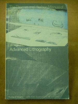 The Thames and Hudson manual of advanced lithography (The Thames and Hudson manuals)