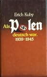 Als Polen deutsch war, 1939-1945 (German Edition)