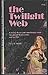 The Twilight Web