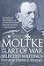 Moltke on the Art of War: Selected Writings by Helmuth von Moltke(1995-06-01)