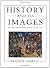History and its Images - Art and the Interpretation of the Past