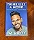 Think Like a Monk: The secret of how to harness the power of positivity and be happy now