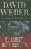 By Schism Rent Asunder (Safehold Book #2)[BK 2]