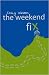 The Weekend Fix by Craig Weldon (1-Sep-2009) Paperback