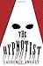 The Hypnotist by Laurence Anholt (2016-10-06)