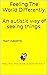 Feeling The World Differently. An autistic and ADHD way of se... by Tracy Clements