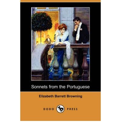 [Sonnets from the Portuguese (Dodo Press)] [Author: Browning, Elizabeth Barrett] [May, 2008]