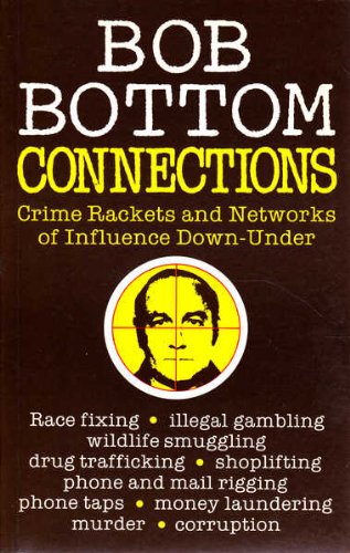 Connections: Crime, rackets, and networks of influence down-under (Paperback)