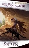Sojourn (The Legend of Drizzt) by Salvatore, R. A. (2006) Pap... by R.A. Salvatore
