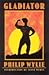 Gladiator (04) by Wylie, Philip [Paperback (2004)]