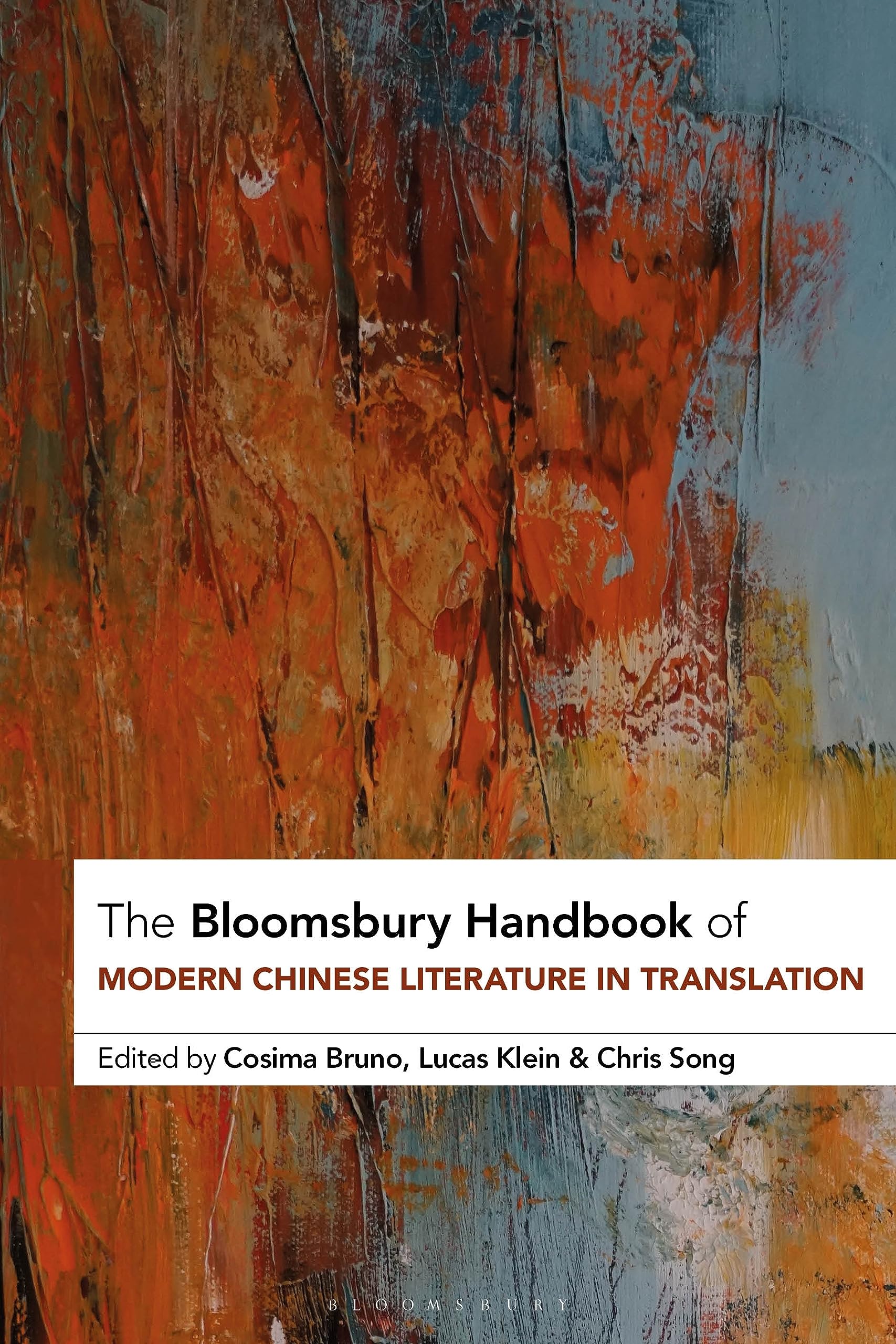 The Bloomsbury Handbook of Modern Chinese Literature in Translation (Bloomsbury Handbooks)