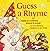 GUESS A RHYME (Pictureback)