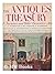 The Antiques Treasury of Furniture and Other Decorative Arts at Winterthur, Williamsburg, Sturbridge, Ford Museum, Cooperstown, Deerfield, Shelburne