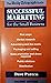 SUCCESSFUL MARKETING FOR THE SMALL BUSINESS by Dave Patten