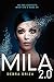 Mila 2.0 by Debra Driza (Fe...