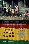 [The Dead Yard: A...