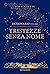 Dizionario delle tristezze senza nome (Italian Edition)