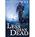 Less Than Dead by Downs, Tim ( Author ) ON Jul-14-2009, Paperback