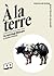 À la terre by Marin Fouqué