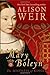 Mary Boleyn by Weir, Alison [Hardcover]