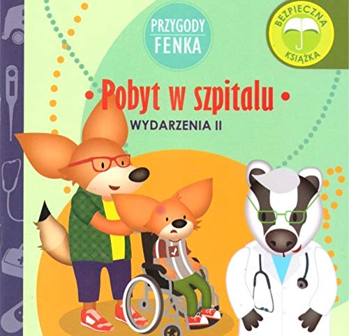 Przygody Fenka. Pobyt w szpitalu (Paperback)