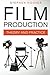 Film Production: Theory and...