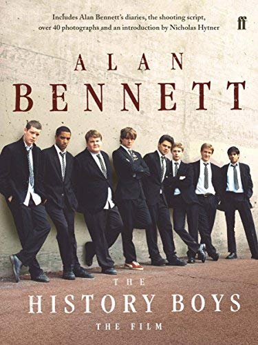 The History Boys: The Film by Bennett, Alan on 05/10/2006 Tie-In edition