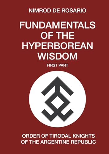 Fundamentals of the Hyperborean Wisdom: First Part (Hardcover)