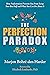 The Perfection Paradox: How...