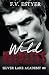 Wild & Reckless (Silver Lake Academy) (French Edition)