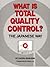 What is Total Quality Control?: The Japanese Way by Ishikawa, Kaoru (1985) Hardcover
