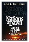 Nations at Dawn: China, Russia, and America (formerly titled Nations in Darkness)