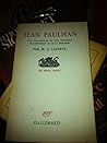 JEAN PAULHAN: UNE PHILOSOPHIE ET UNE PRATIQUE DE L'EXPRESSION ET DE LA REFLEXION (LES ESSAIS)