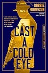 Cast a Cold Eye