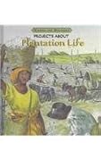 Projects About Plantation Life