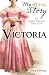 Victoria (My Royal Story) by Kirwan, Anna 1st (first) Edition by Anna Kirwan