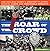 The roar of the crowd: New Zealand rugby's greatest players, famous games and memorable moments (Penguin Sport)