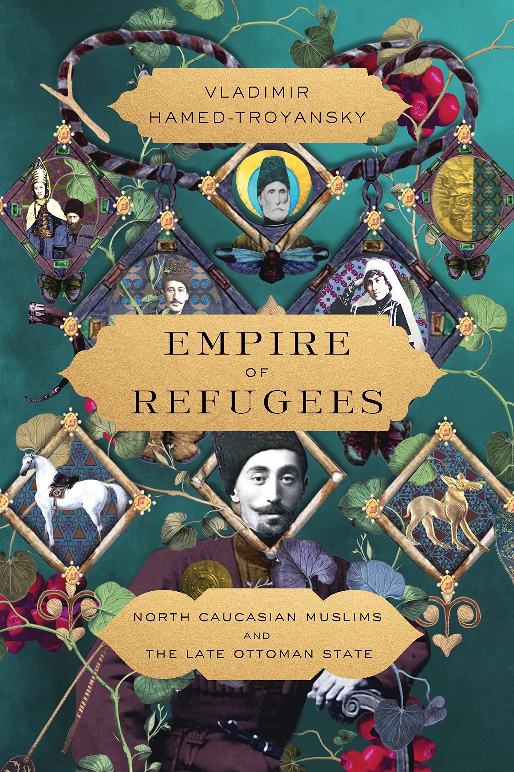 Empire of Refugees: North Caucasian Muslims and the Late Ottoman State (Paperback)