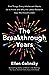 The Breakthrough Years: A New Scientific Framework for Raising Thriving Teens