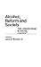 Alcohol, Reform and Society: The Liquor Issue in Social Context (Contributions in American History) n edition by Blocker Jr., Jack S. (1979) Hardcover